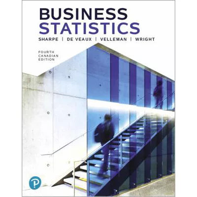 Business Statistics, Fourth Canadian Edition, Plus Mylab Statistics with Pearson EText -- Access Card Package