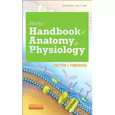 Mosby's Handbook of Anatomy &amp; Physiology