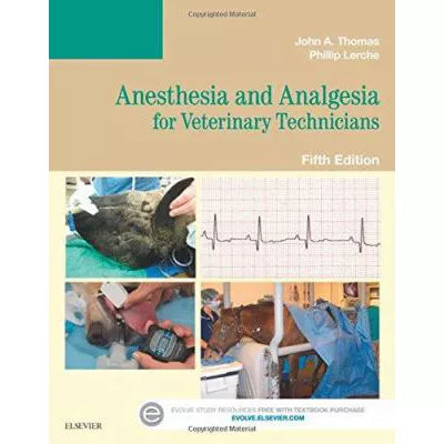 Anesthesia &amp; Analgesia for Veterinary Technicians