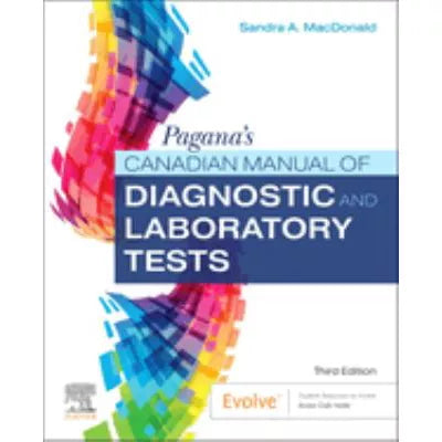Pagana's Canadian Manual of Diagnostic &amp; Laboratory Tests