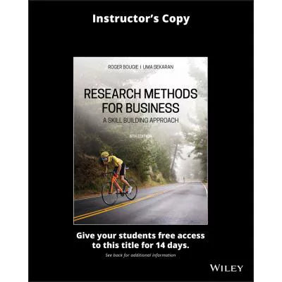 Research Methods for Business: a Skill Building Approach, 8e Evaluation Copy