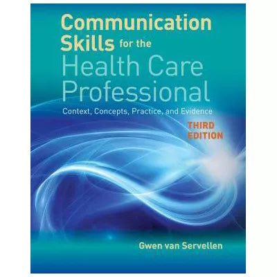Communication Skills for the Health Care Professional : .