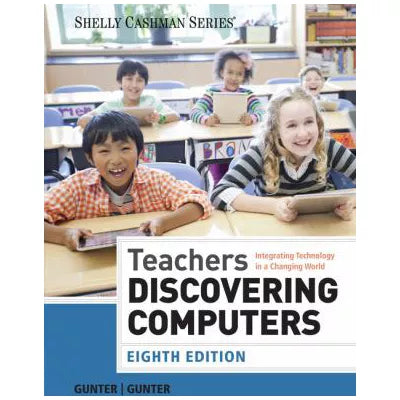 Teachers Discovering Computers (w/out Access)