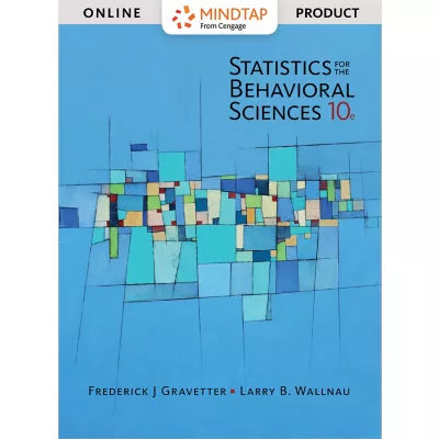 MindTap Instant Access for Gravetter/Wallnau's Statistics for The Behavioral Sciences, Multi-Term