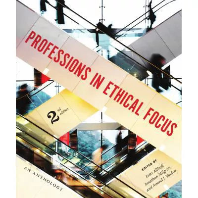 Professions in Ethical Focus Second Edition