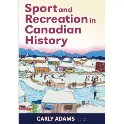 Sport and Recreation in Canadian History