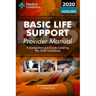 Basic Life Support Provider Manual - a Comprehensive Guide Covering the Latest Guidelines